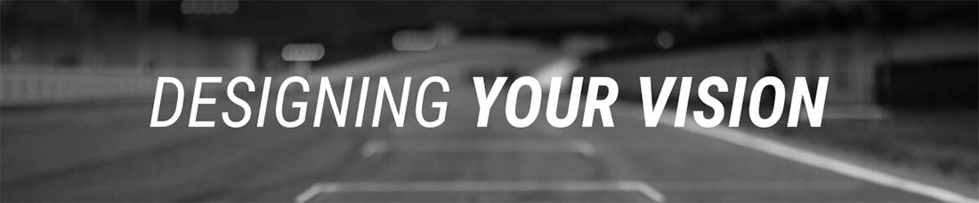 Designing Your Vision